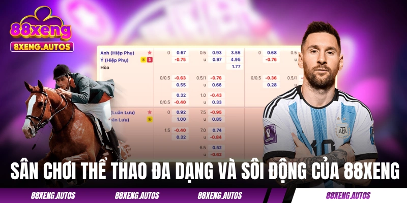 Sân chơi thể thao đa dạng và sôi động của 88XENG